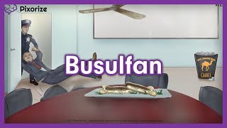 Busulfan USMLE Mnemonic Preview [upl. by Pacificia]