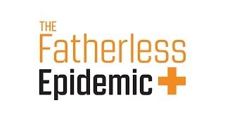 Theres a Fatherlessness Epidemic [upl. by Nohsav]