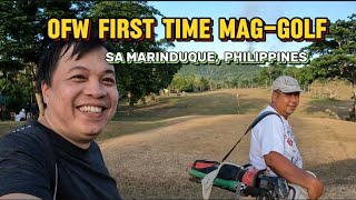 OFW FIRST TIME MAGGOLF SA MARINDUQUE  PHILIPPINESzusmaryusephtv [upl. by Origra151]