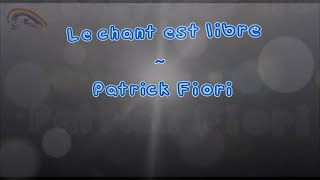 Prompteur karaoké  Stéfane Lyre  Le chant est libre  Patrick Fiori [upl. by Nhguahs871]