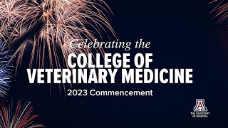 Inaugural Commencement for the University of Arizona College of Veterinary Medicine [upl. by Ciri]