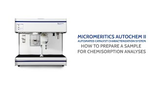 Autochem II  Sample Preparation for Chemisorption Analyses [upl. by Karlis715]