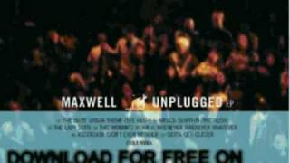 maxwell  whenever wherever whatever  MTV Unplugged [upl. by Teresa]