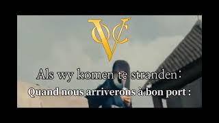 Chant de la VoC OostIndisch vaarderslied Chanson des navigateurs des Indes Orientales [upl. by Clemmy341]