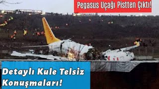 Pegasus Uçak Kazası Detaylı Kule Telsiz Konuşmaları Altyazılı  PC2193  TCIZK [upl. by Janifer]