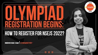 Olympiad Registration begins How to register for NSEJS 2022  Nidhi Prashar  VOS [upl. by Ynomrah570]