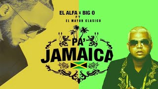 El Alfa Ft El Mayor Clasico “Pa Jamaica Remix” La verdadera prueba de union en RD Publico Opina [upl. by Convery]