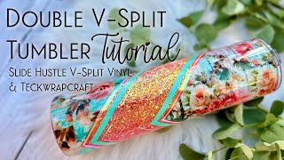 DOUBLE VSPLIT VINYL TUMBLER TUTORIAL FT SLIDEHUSTLE NEW PRODUCT amp TECKWRAPCRAFT [upl. by Rory]