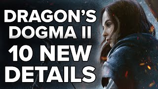 Dragons Dogma 2  10 NEW DETAILS [upl. by Aidam]