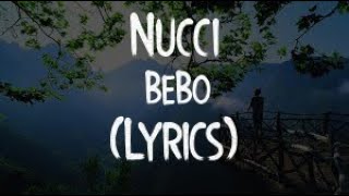 Nucci  BeBo Official VideoLyricsTekst [upl. by Rihat]