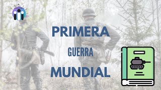 💥La PRIMERA GUERRA MUNDIAL en 10 Minutos  Resumen La Gran Guerra 19141918 [upl. by Barcroft]