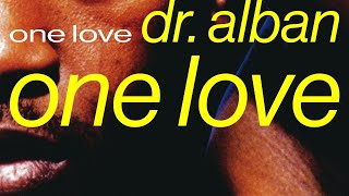 Dr Alban  One Love Official Audio [upl. by Aihsenor]