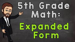 Expanded Form Whole Numbers  5th Grade Math [upl. by Aicel361]