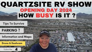 Quartzsite RV SHOW  OPENING DAY 2024  Parking Information and Tips [upl. by Aizahs]