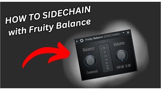 How to Sidechain The Fruity Balance Method  FL Studio 21 [upl. by Adelind808]