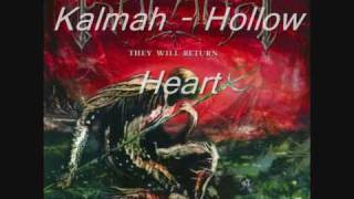 Kalmah  Hollow Heart [upl. by Navis]