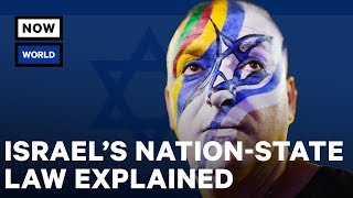 Israels NationState Law Explained  NowThis World [upl. by Haywood]