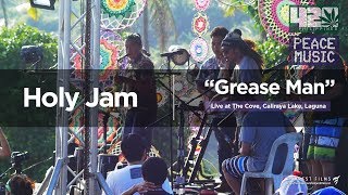 Holy Jam  Grease Man w Lyrics  Live at 420 Philippines Peace Music 6 [upl. by Yetnom]