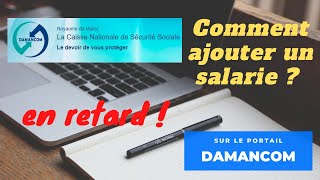 déclaration dun nouveau salarie en retard sur le portail Damancom [upl. by Pillyhp]