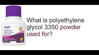 Equate Polyethylene Glycol 3350 Unflavored Powder for Solution 4 1 Oz [upl. by Acey]