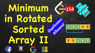 Find Minimum in Rotated Sorted Array ii  LeetCode 154  C Java Python3 [upl. by Drogin689]