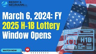 March 6 2024 FY 2025 H1B Lottery Window Opens [upl. by Novets206]