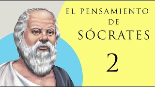 🧠 El pensamiento de SÓCRATES 🧠 2 [upl. by Kcirrez]