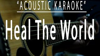 Heal the world  Michael Jackson Acoustic karaoke [upl. by Essilevi]