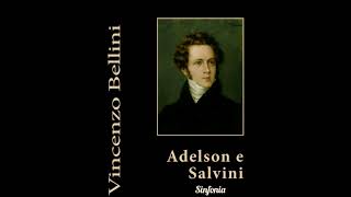 Vincenzo Bellini  Adelson e Salvini  Sinfonia [upl. by Shantha885]