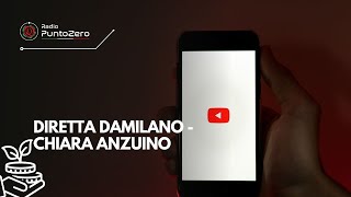 Diretta Damilano  Chiara Anzuino [upl. by Hameean601]