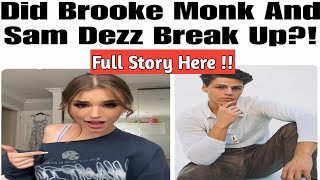 Did Brooke Monk And Sam Dezz Break Up [upl. by Eleanore]