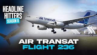 Transat Flight 236  Headline Hitters 8 Ep 7 [upl. by Whale]