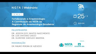 Fortalecendo a Anestesiologia A Contribuição do NGTA às Regionais de Anestesiologia Brasileiras [upl. by Sueddaht]