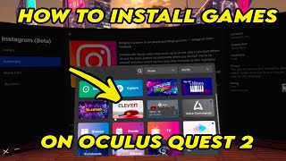 How To Sideload Games On Oculus Quest 2 [upl. by Nellad888]