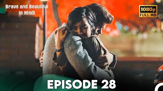 Brave and Beautiful in Hindi  Episode 28 Hindi Dubbed FULL HD [upl. by Giffard]