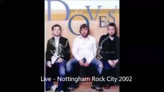 Doves  Live at Nottingham Rock City 2002 [upl. by Llerihs]