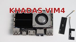 KHADAS VIM4 Unboxing Teardown and Ubuntu Installation [upl. by Atined]