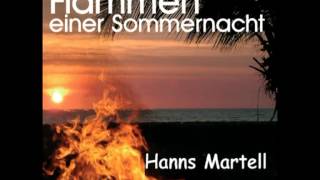 Hanns Martell  Flammen einer Sommernacht [upl. by Onitsoga]