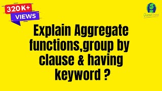 Aggregate Functions Group by Clause and Having Keyword in SQL   SQL Server Interview Questions [upl. by Pauline]