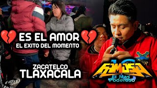 💘 ES EL AMOR 💘  EXITAZO DEL MOMENTO SONIDO FAMOSO  ZACATELCO TLAXCALA [upl. by Florio]