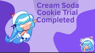 Cream Soda Cookie Trial Completed • Cookie Run OvenBreak [upl. by Adlesirg837]