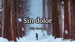 sin dolor  Lilly Goodman letra [upl. by Tnomel]