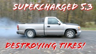 Supercharged 53 DESTROYING Tires [upl. by Leizar]