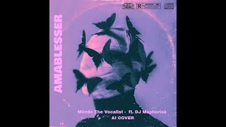 Mlindo The Vocalist  AmaBlesser ft DJ Maphorisa AI COVER 2023 trending freefire subscribe [upl. by Delp725]