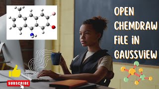 How to open ChemDraw file in GaussView [upl. by Ormond392]