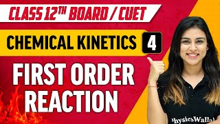 Chemical Kinetics 04  First Order Reaction  Class 12thCUET [upl. by Pul929]