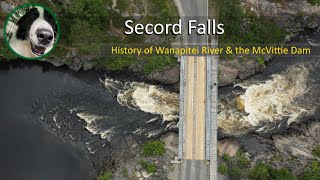 Secord Falls  History of Wanapitei River  McVittie Dam [upl. by Lona]