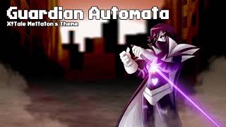 Underverse OST  Guardian Automata XTale Mettatons Theme [upl. by Harbour]