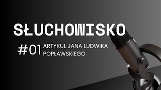 Słuchowisko Jan Ludwik Popławski [upl. by Lorain]