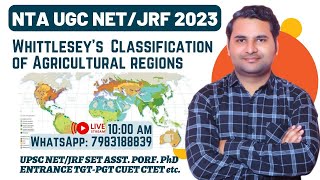 Whittlesey Classification of Agricultural Regions  Agricultural Geography  JRF 2023  By Ankit Sir [upl. by Stedmann]